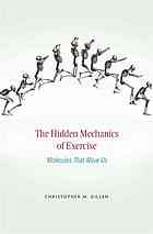The Hidden Mechanics Of Exercise Molecules That Move Us Gillen