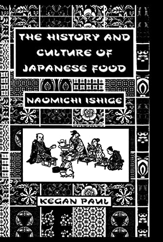 The History And Culture Of Japanese Food 1st Edition Ishige Ishige