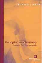 The Implications Of Immanence Toward A New Concept Of Life Lawlor