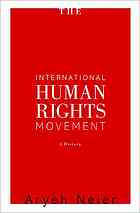 The International Human Rights Movement A History Neier Aryeh