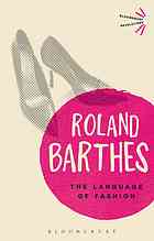 The Language Of Fashion English Edition Bloomsbury Revelations Edition Roland Barthes Andy Stafford