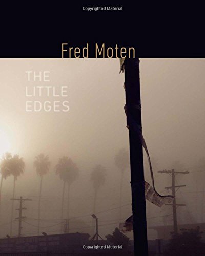 The Little Edges Moten Fred