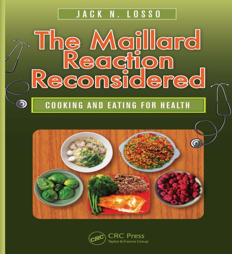 The Maillard Reaction Reconsidered Jack N Losso