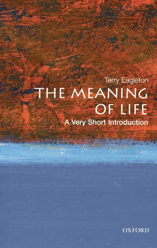 The Meaning Of Life A Very Short Introduction Terry Eagleton