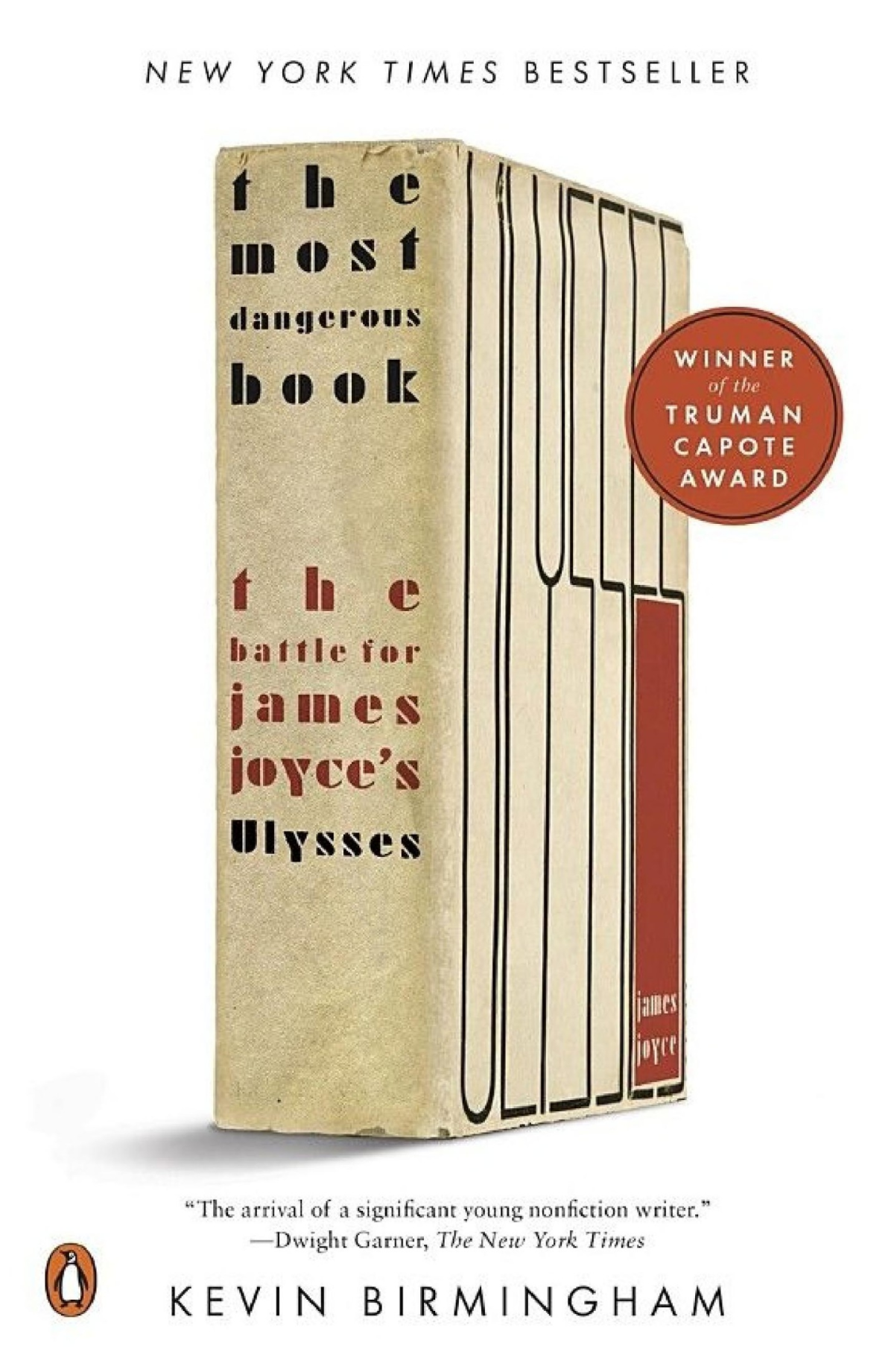 The Most Dangerous Book The Battle For James Joyces Ulysses Kevin Birmingham