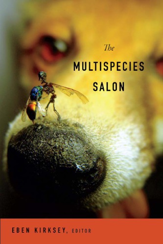 The Multispecies Salon Eben Kirksey