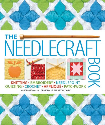 The Needlecraft Book 1st American Ed Maggi Gordon Sally Harding