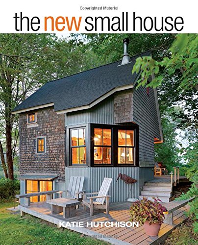 The New Small House Hutchison Katie