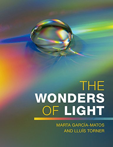 The Wonders Of Light 1st Edition Garcamatos Marta Torner