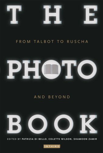 The Photobook From Talbot To Ruscha And Beyond Shamoon Zamir Wilson