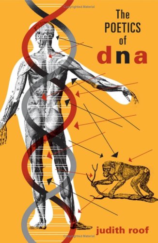 The Poetics Of Dna 1st Edition Roof Judith