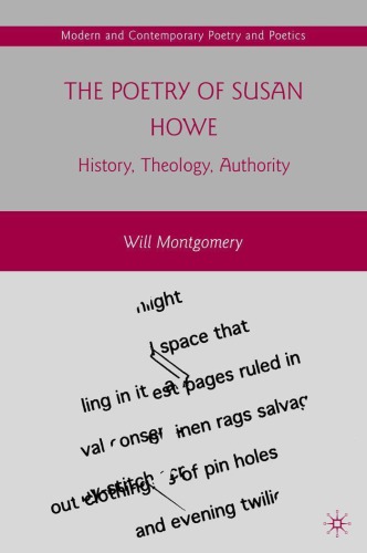 The Poetry Of Susan Howe History Theology Authority Montgomery