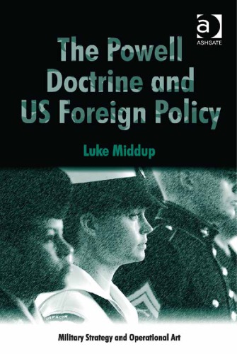 The Powell Doctrine And Us Foreign Policy Luke Middup