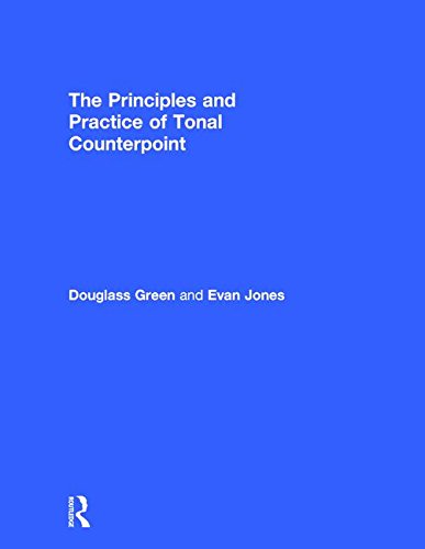 Principles And Practice Of Tonal Counterpoint Jones Evan