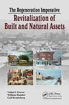 The Regeneration Imperative Revitalization Of Built And Natural Assets Grover