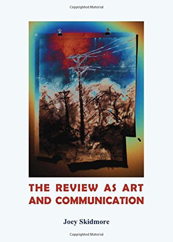 The Review As Art And Communication Skidmore Max J Skidmore