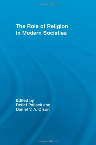 The Role Of Religion In Modern Societies 1st Edition Olson Daniel V A Pollack