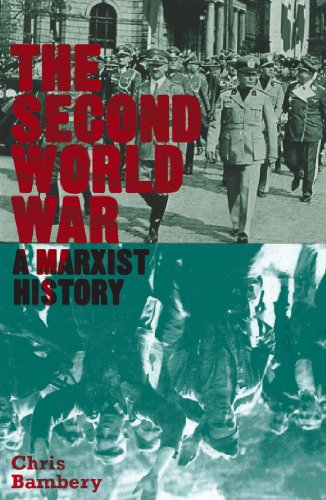 The Second World War A Marxist History Bambery Chris