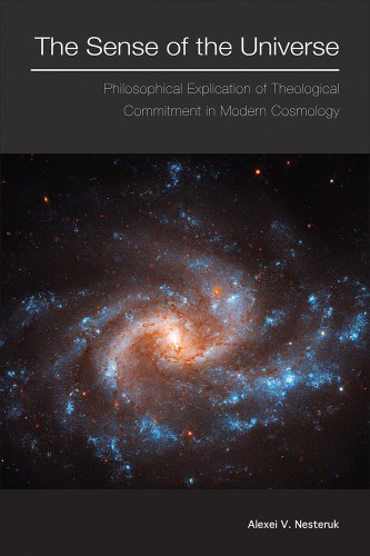 The Sense Of The Universe Alexei V Nesteruk