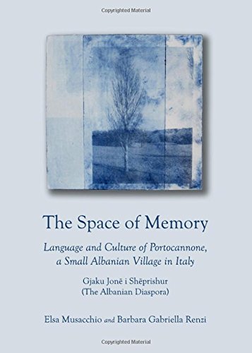 The Space Of Memory Language And Culture Of Portocannone A Small Albanian Village In Italy Gjaku Jone I Sheprishur The Albanian Diaspora Musacchio