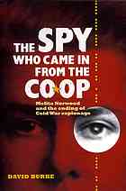 The Spy Who Came In From The Coop Melita Norwood And The Ending Of Cold War Espionage Burke