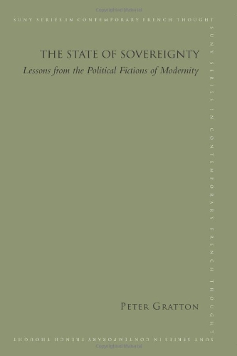 The State Of Sovereignty Lessons From The Political Fictions Of Modernity Gratton