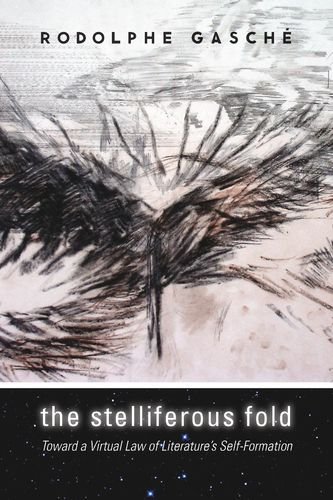 The Stelliferous Fold Toward A Virtual Law Of Literatures Selfformation 1st Ed Gasch