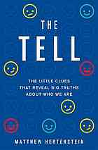 The Tell The Little Clues That Reveal Big Truths About Who We Are Hertenstein