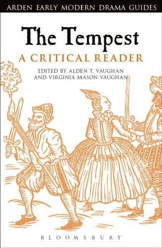 The Tempest A Critical Reader Shakespeare William Vaughan Alden T Vaughan