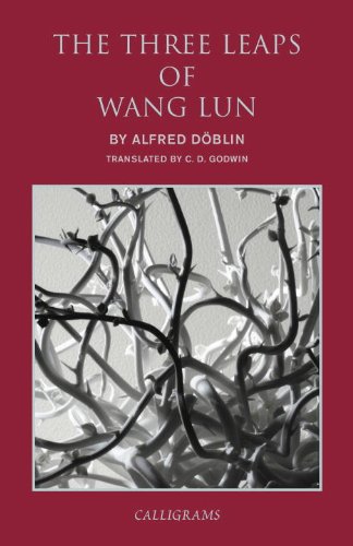 The Three Leaps Of Wang Lun A Chinese Novel Alfred Dblin