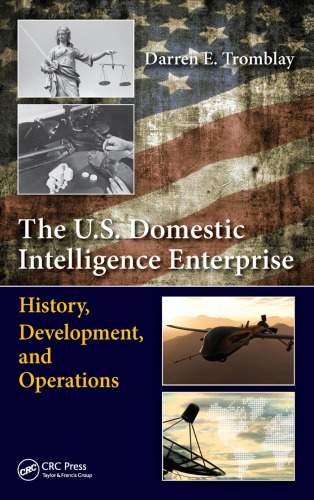 The Us Domestic Intelligence Enterprise History Development And Operations Tromblay