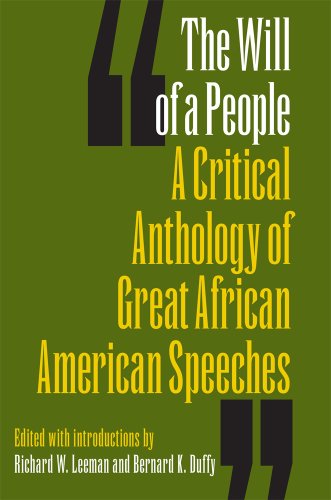 The Will Of A People A Critical Anthology Of Great African American Speeches 1st Edition Bernard K Duffy