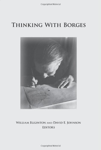 Thinking With Borges Borges Jorge Luis Johnson David E Egginton