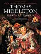 Thomas Middleton The Collected Works 1st Pbk Ed Taylor