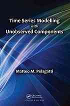 Time Series Modelling With Unobserved Components Pelagatti Matteo M