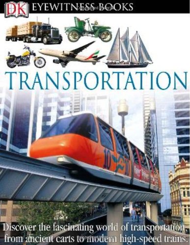 Transportation Dk Eyewitness Books Wal Harcd Leon Gray Ian Graham