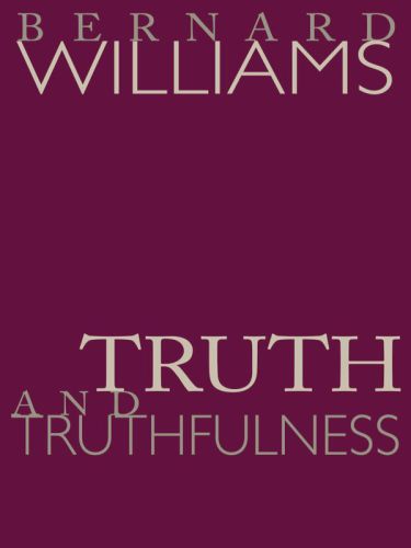 Truth And Truthfulness Bernard Williams