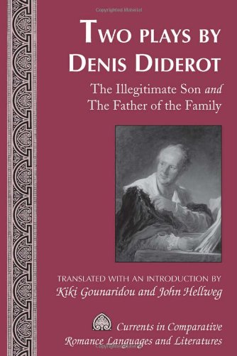 Two Plays By Denis Diderot The Illegitimate Son And The Father Of The Family 1st Edition Diderot