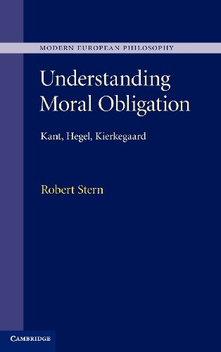 Understanding Moral Obligation Kant Hegel Kierkegaard 1st Edition Stern