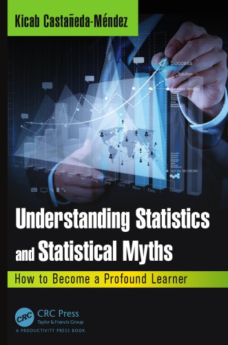 Understanding Statistics And Statistical Myths How To Become A Profound Learner Castaedamndez