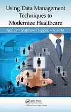 Using Data Management Techniques To Modernize Healthcare Hopper