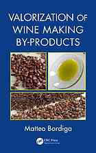 Valorization Of Wine Making Byproducts Bordiga Matteo