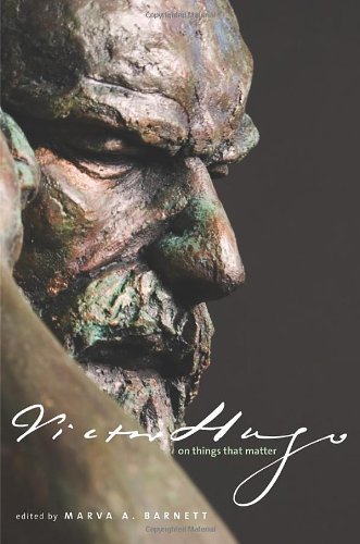 Victor Hugo On Things That Matter A Reader Hugo Victor Barnett
