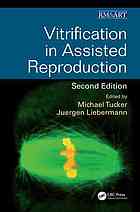 Vitrification In Assisted Reproduction Second Edition Michael J Tucker Juergen Liebermann