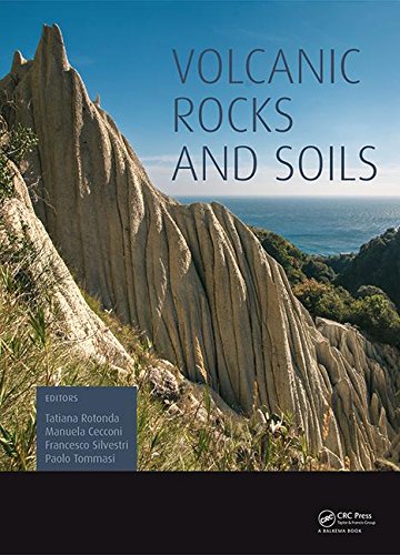 Volcanic Rocks And Soils Tatiana Rotonda Manuela Cecconi Francesco Silvestri