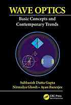 Wave Optics Basic Concepts And Contemporary Trends 1st Edition Subhasish Dutta Gupta