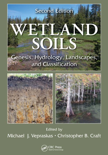 Wetland Soils Genesis Hydrology Landscapes And Classification Second Edition 2nd Edition Michael J Vepraskas