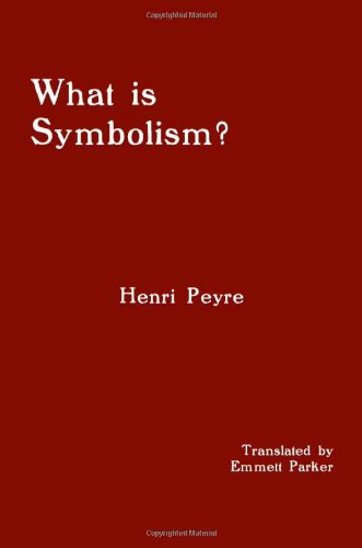 What Is Symbolism Peyre Henri