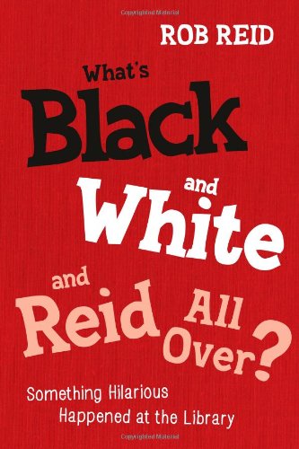 Whats Black And White And Reid All Over Something Hilarious Happened At The Library Reid