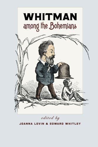 Whitman Among The Bohemians 1st Edition Levin Joanna Whitley